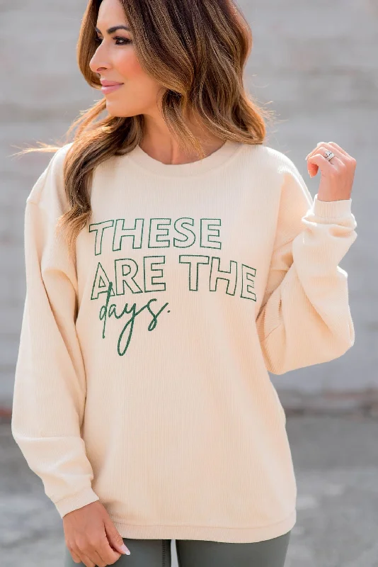 hoodie for street style fashion -These Are The Days Ribbed Graphic Crewneck